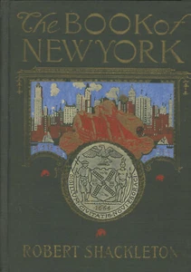 Robert Shackleton, ill R L Boyer / Book of New York 1st Edition 1917 - Picture 1 of 1