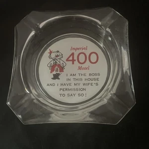 Vintage Advertising Ashtray Imperial 400 Motel "I am the boss" - Picture 1 of 3