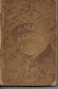 Old Saint Augustine A Story of Three Centuries - Picture 1 of 1