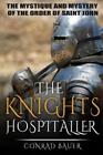 Conrad Bauer The Knights Hospitaller (Paperback)