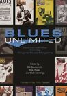 Blues Unlimited : Essential Interviews from the Original Blues Magazine, Pape...