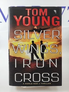 Silver Wings, Iron Cross by Tom Young (2020, Hardcover) 1st Edition Printing  - Picture 1 of 4