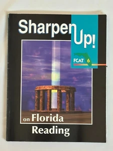 SHARPEN UP! ON FLORIDA READING FCAT GRADE 6 WORKBOOK, PAPERBACK, 2000 - Picture 1 of 3