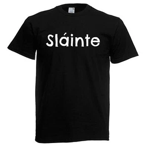 Mens Sláinte Cheers Good Health Irish Scottish Gaelic Greeting Unisex T-Shirt - Picture 1 of 8