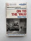 ON TO THE YALU (1984 Stein Day) Edwin Palmer Hoyt War Book North Korea Inchon