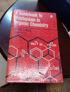 A Guidebook to Mechanism in Organic Chemistry Peter Sykes - 1967 PB - Picture 1 of 7