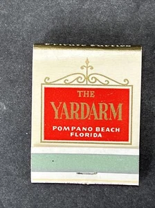 Vintage Matchbook The Yardarm Pompano Beach Florida Unstruck Souvenir Tourist - Imagen 1 de 8