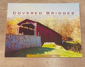 Covered Bridges of Lancaster County Pennsylvania Second Edition 2009 - Picture 1 of 3