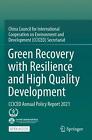 Green Recovery With Resilience And High Quality Development: Cciced Annual Polic