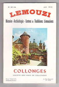 LEMOUZI N°46 bis juin 1973 COLLONGES Histoire Archéologie Lettres & traditions - Picture 1 of 1