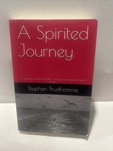 Spirited Journey by Stephen Prudhomme (2019, Trade Paperback) - Picture 1 of 2