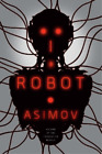 Isaac Asimov I, Robot (Paperback) Robot Series