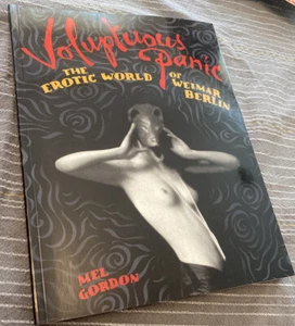 Voluptuous Panic Erotic World of Weimar Berlin Mel Gordon PB VG Nude Sex LGBTQ - Picture 1 of 2