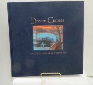 Dream Games The Art of Robert Schwartz by Landauer, S. - Imagen 1 de 3