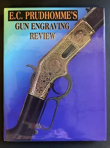 E.C. Prudhomme’s Gun Engraving Review 1994 1ST R&R ED - Picture 1 of 3