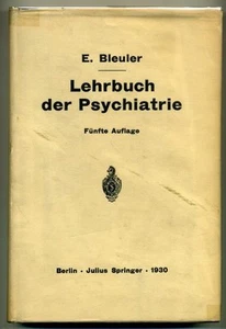 BLEULER, E. Lehrbuch Der Psychiatrie Fünfte Stark Umgearbeitete Auflage 1930 - Imagen 1 de 1
