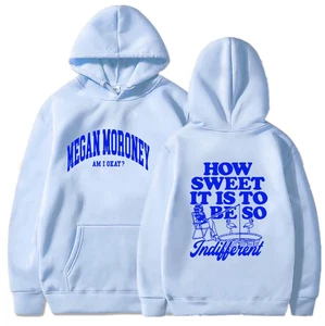 Megan Moroney Hoodie How Sweet It Is To Be So Am I Okay Unisex Sweatshirt - Picture 1 of 4