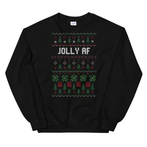 Jolly AF Ugly Christmas Style Winter Holiday Party Unisex Sweatshirt - Picture 1 of 4
