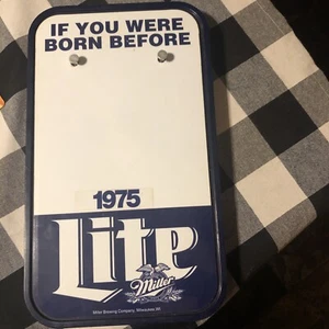 VINTAGE MILLER LITE “IF YOU WERE NOT BORN BEFORE THIS YEAR” SIGN - Picture 1 of 3
