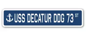 USS DECATUR DDG 73 Street Sign us navy ship veteran sailor gift - Picture 1 of 15