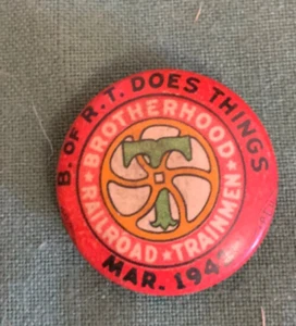 Brotherhood Railroad Trainmen Union,B of R T, Mar 1942, Pin Pinback Button Badge - Picture 1 of 3