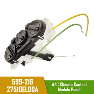 A/C Climate Control Module Panel 599-216 for Nissan Versa 1.6L 1.8L 27510EL00A - Picture 1 of 10