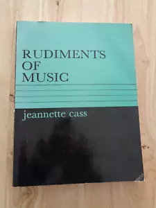 Rudimente der Musik: Eine detaillierte Studie in den musikalischen Grundlagen von Jeannette Cass SC - Bild 1 von 1