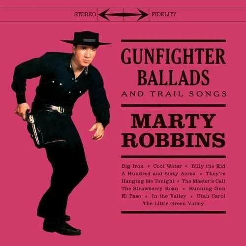 Gunfighter Ballads & Trail Songs by Robbins, Marty (Record, 2019)