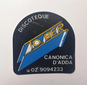 VECCHIO ADESIVO / Old Sticker DISCOTECA TO.BER CANONICA D'ADDA BERGAMO (cm 8x8) - Picture 1 of 1