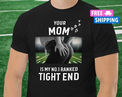Funny Fantasy Football Shirt Fantasy Football Draft Day Your Mom Joke Tight End - Immagine 1 di 4