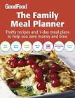 Good Food The Family Meal Planner Thrifty Recip By Good Food Guides 1846077567