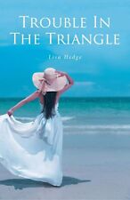 Lisa Hedge Trouble In The Triangle (Paperback)