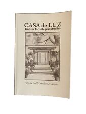 Casa de Luz: Whole Food Plant-based Recipes - Paperback