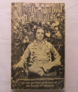 The Method of the Siddhas (Franklin Albert Jones 1973) Da Free John - Imagen 1 de 3