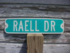 "RAELL DR" Authentic Retired Aluminum Street Sign - Picture 1 of 3