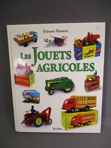 AX412 LIVRE EDITIONS DE BOREE LES JOUETS AGRICOLES ETIENNE FLAMENT 24,5x29,5 cm - Imagen 1 de 14