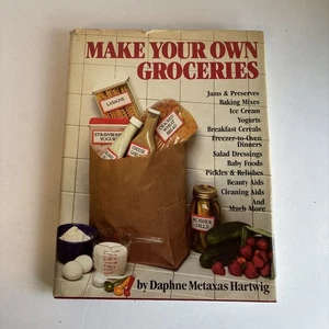 Make Your Own Groceries Daphne Metaxas Hartwig 1979 HC Book W/DJ Vintage - Picture 1 of 11