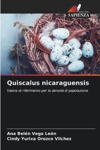 Quiscalus nicaraguensis by Ana Bel?n Vega Le?n Paperback Book - Picture 1 of 1