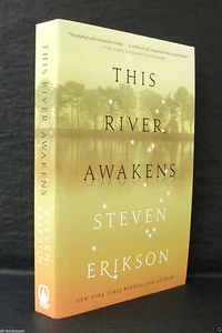 THIS RIVER AWAKENS Steven Erikson US 1st EDITION PAPERBACK - Picture 1 of 2