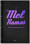 „The Mel Ramos Pin-Up-Product-Paintings-Picture-Book“ 2015, limitiert, Rarität