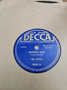 Decca 78 RPM Ink Spots - Brown Gal / Pork Chops And Gravy 2044 VG - Imagen 1 de 2