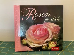 Rosen Fur Dich by Jutta Metz (2003 Hardcover) Groh German Book - Picture 1 of 7