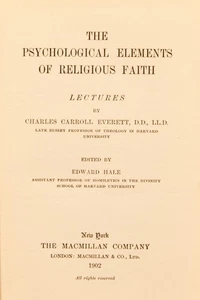 1902 1st HC; The Psychological Elements of Religious Faith edited by Edward Hale - Bild 1 von 8
