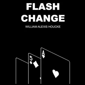 FLASH CHANGE by William Alexis Houcke - Trick - Picture 1 of 4