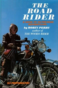 Robin Perry ~ The ROAD RIDER Guide to Motorcycling ~ 1974 1st Ed HB DJ - Bild 1 von 3