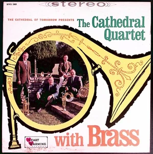THE CATHEDRAL QUARTET WITH BRASS HEART WARMING RECORDS HWS 1909 VINYL LP 213-85 - Picture 1 of 4