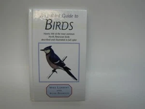 An Instant Guide to Birds Book, Mike Lambert, Alan Pearson, Instant Guide Series - Foto 1 di 2