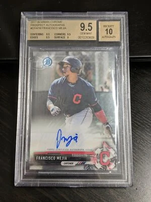 2017 Bowman Chrome Prospect Francisco Mejia Rookie Auto BGS 9.5 w/ 10 Auto - Image 1 of 2