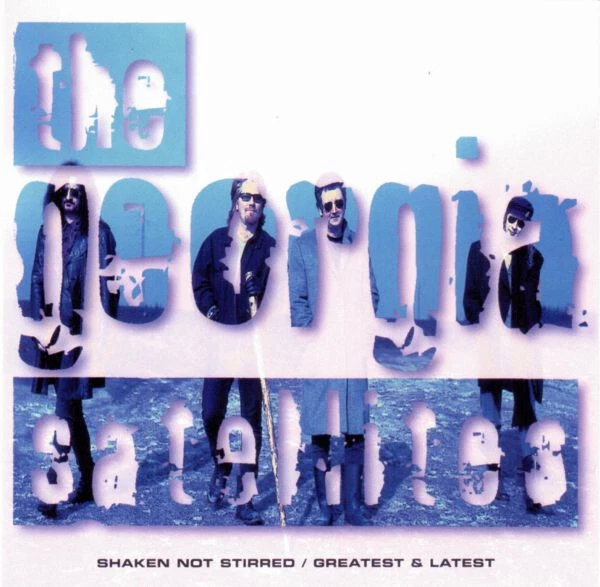 The Georgia Satellites - Shaken Not Stirred | CD - Bild 1 von 1