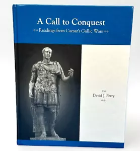 Latin Readers a Call to Conquest: Readings from Caesar's Gallic Wars J.Perry VG - Picture 1 of 8